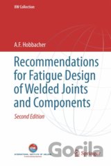 Recommendations for Fatigue Design of Welded Joints and Components
