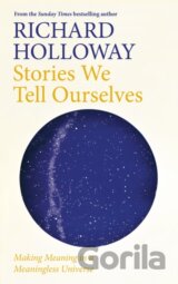 Stories We Tell Ourselves