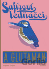 Safíroví ledňáčci a Glutaman