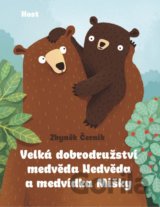 Velká dobrodružství medvěda Nedvěda a medvídka Mišky