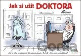 Jak si užít doktora