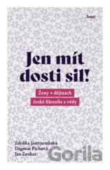 Jen mít dosti sil!