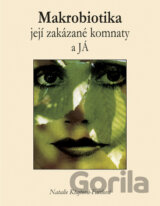 Makrobiotika, její zakázané komnaty a JÁ