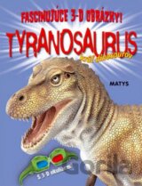 Tyranosaurus - kráľ dinosaurov
