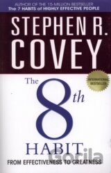 The 8th Habit from Effectiveness to Greatness