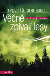 Věčně zpívají lesy