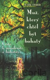 Muž, který chtěl být bohatý