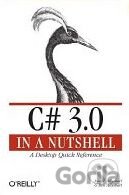 C# 3.0 In A Nutshell
