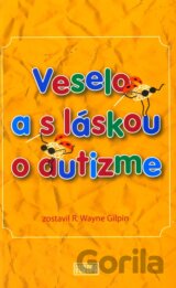 Veselo a s láskou o autizme