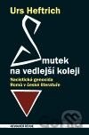 Smutek na vedlejší koleji