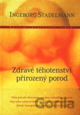 Zdravé těhotenství, přirozený porod