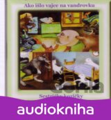 CD - Ako išlo vajce na vandrovku, Sestričky kozičky (Stanislav Ivan)