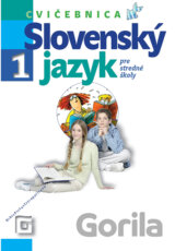 Slovenský jazyk 1 pre stredné školy (Cvičebnica)