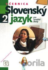 Slovenský jazyk 2 pre stredné školy (Učebnica)