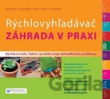 Rýchlovyhľadávač: Záhrada v praxi