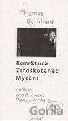 Korektura – Ztroskotanec – Mýcení