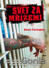 Svět za mřížemi