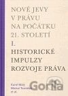 Nové jevy v právu na počátku 21. století (I.)