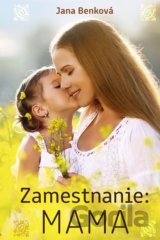 Zamestnanie: Mama