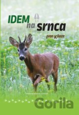 Idem na srnca