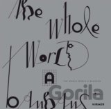 The Whole World a Bauhaus