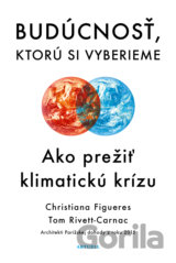 Budúcnosť, ktorú si vyberieme
