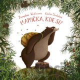 Mamička, kde si?