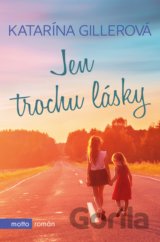 Jen trochu lásky