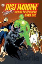Just Imagine Stan Lee Creating the DC Universe - Book One