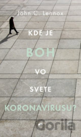 Kde je Boh vo svete koronavírusu?