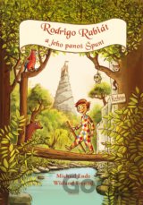 Rodrigo Rabiát a jeho panoš Špunt