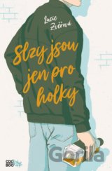 Slzy jsou jen pro holky