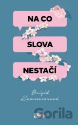 Na co slova nestačí