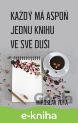 Každý má aspoň jednu knihu ve své duši
