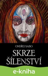 Skrze šílenství