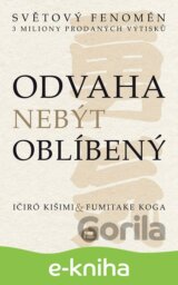 Odvaha nebýt oblíbený