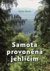 Samota provoněná jehličím