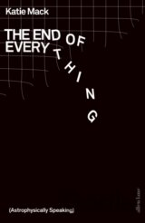 The End of Everything