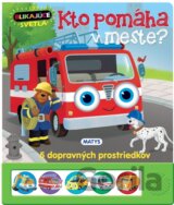 Blikajúce svetlá - Kto pomáha v meste