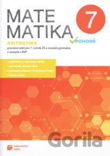Matematika v pohodě 7 - Aritmetika - pracovní sešit