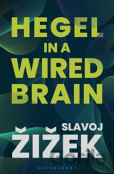 Hegel in A Wired Brain