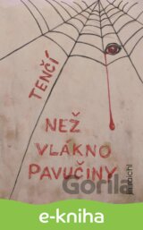 Tenčí než vlákno pavučiny