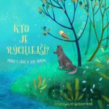 Kto je rýchlejší?