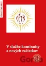 V službe kontinuity a nových začiatkov