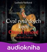 Cval rytířských koní: Otec a synové