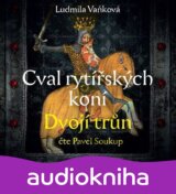 Cval rytířských koní: Dvojí trůn
