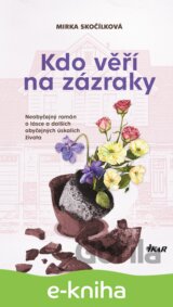 Kdo věří na zázraky