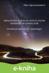 Spracovanie blokád na ceste za plným potenciálom ľudskej duše