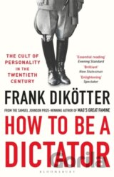 How to Be a Dictator