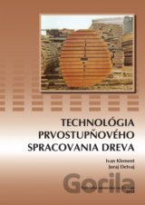 Technológia prvostupňového spracovania dreva
